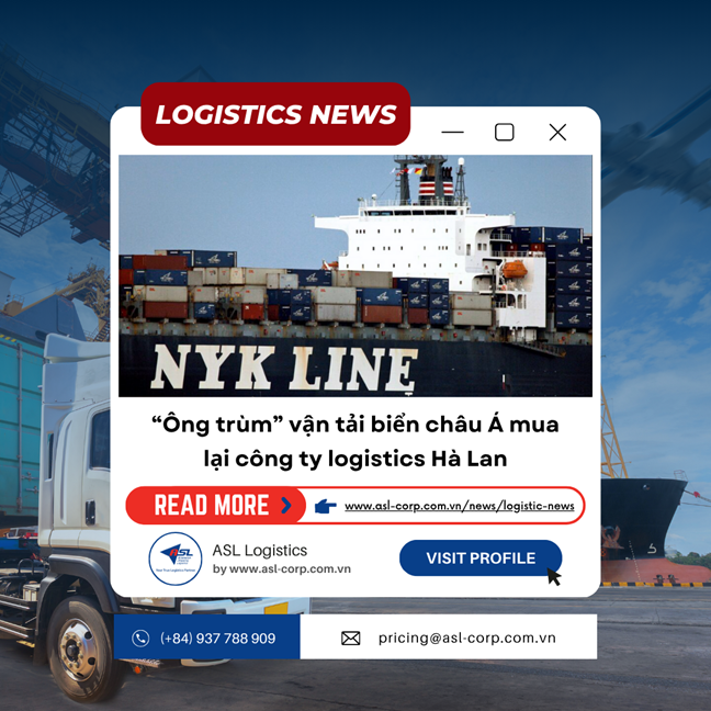 "ÔNG TRÙM" NGÀNH VẬN TẢI BIỂN CHÂU Á MUA LẠI CÔNG TY LOGISTICS HÀ LAN